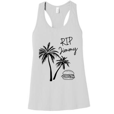 Rest In Peace Jimmy Cheeseburger Palm Trees Women's Racerback Tank