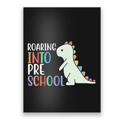 Roaring Into Pre School Cute Dinosaur Poster