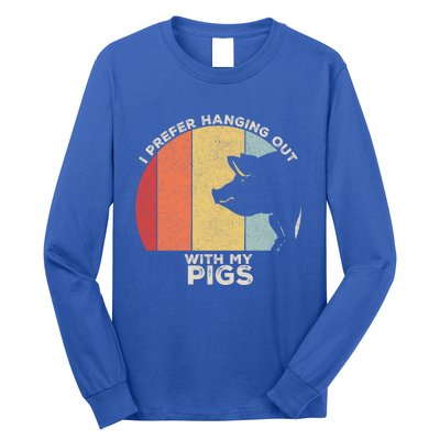 Retro I Prefer Hanging Out With My Pigs Great Gift Pig Farming Cool Gift Long Sleeve Shirt