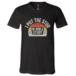 Retro I Put The Stud In Bible Study Funny Christian V-Neck T-Shirt