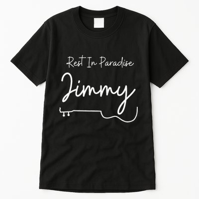 Rest In Paradise Jimmy Music Legend Tall T-Shirt