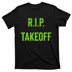 Rest In Peace RIP Takeoff Quavo Migos Rapper Lover T-Shirt