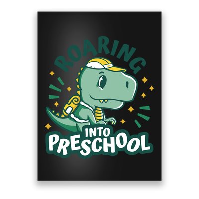 Roaring Into Preschool Dinosaur Poster