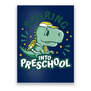 Roaring Into Preschool Dinosaur Poster