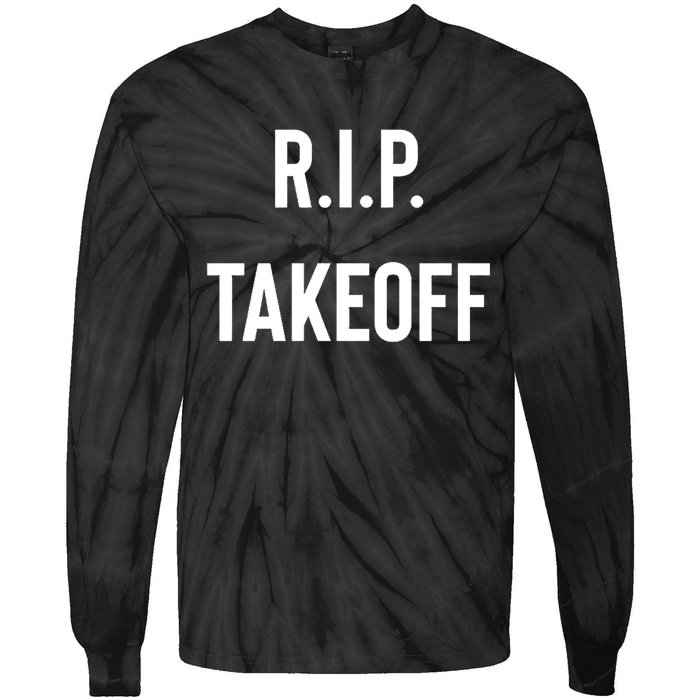 Rest In Peace RIP Takeoff Quavo Migos Rapper Lover Tie-Dye Long Sleeve Shirt