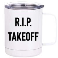 Rest In Peace RIP Takeoff Quavo Migos Rapper Lover 12 oz Stainless Steel Tumbler Cup