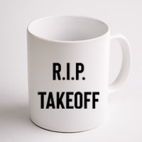 Rest In Peace RIP Takeoff Quavo Migos Rapper Lover Coffee Mug