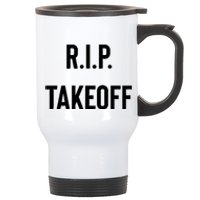 Rest In Peace RIP Takeoff Quavo Migos Rapper Lover Stainless Steel Travel Mug