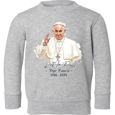 Rest In Peace Pope Francis 1936-2025 Toddler Sweatshirt