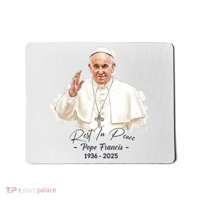Rest In Peace Pope Francis 1936-2025 Mousepad