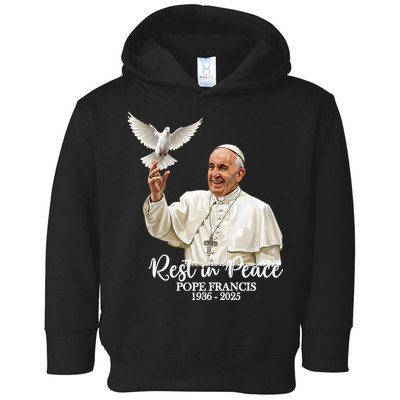Rest In Peace Pope Francis 1936-2025 Toddler Hoodie