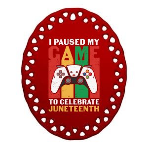 Retro I Paused My Game To Celebrate Juneteenth Gaming Gamer Gift Ceramic Oval Ornament