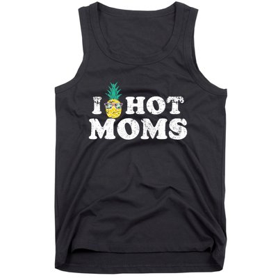 Retro I Pineapple Hot Moms Upside Down I Heart Funny Swinger Tank Top