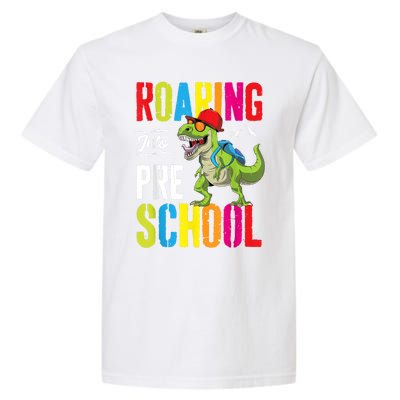 Roaring Into Preschool Dinosaur Teacher Pre K Back To School Garment-Dyed Heavyweight T-Shirt