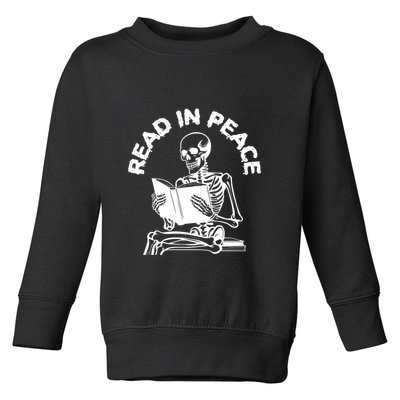Read In Peace Halloween Skeleton Reads Book Toddler Sweatshirt