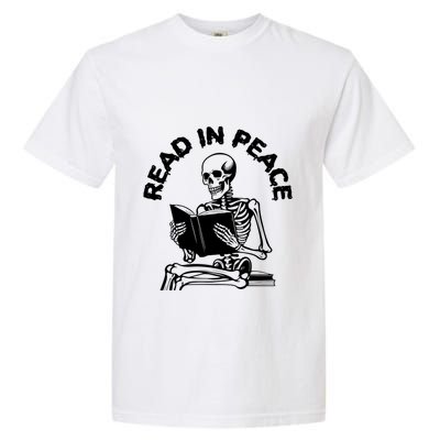 Read In Peace Halloween Skeleton Reads Book Garment-Dyed Heavyweight T-Shirt
