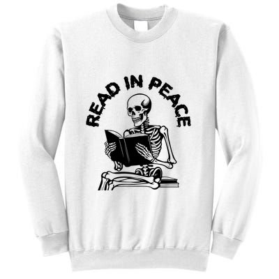 Read In Peace Halloween Skeleton Reads Book Sweatshirt