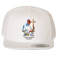 Rest In Peace Pope Francis 1936-2025 Wool Snapback Cap