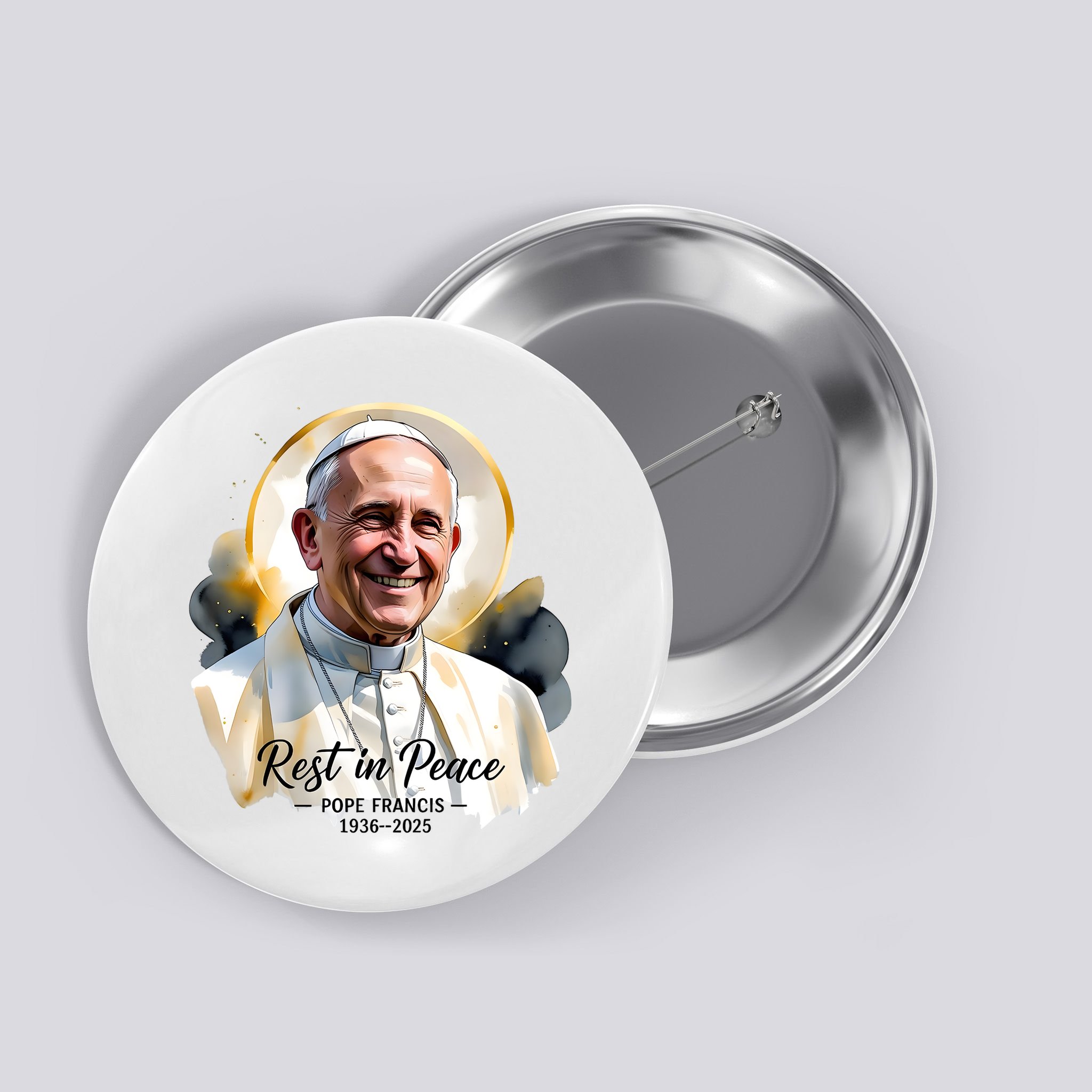 Rest In Peace Pope Francis 1936-2025 Button