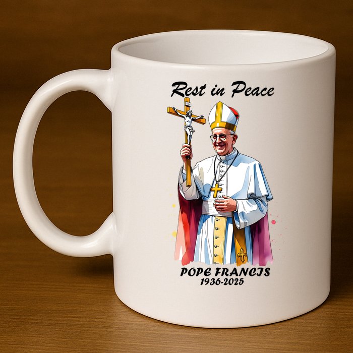 Rest In Peace Pope Francis 1936-2025 11oz C Handle Ceramic Mug