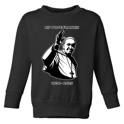 Rest In Peace Pope Francis 1936-2025 Toddler Sweatshirt