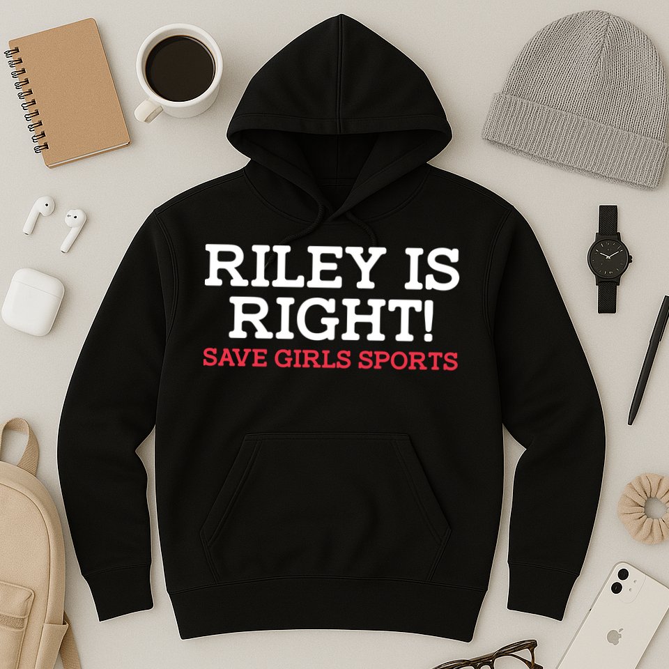 Riley Is Right | I Stand With Riley Gaines Hoodie