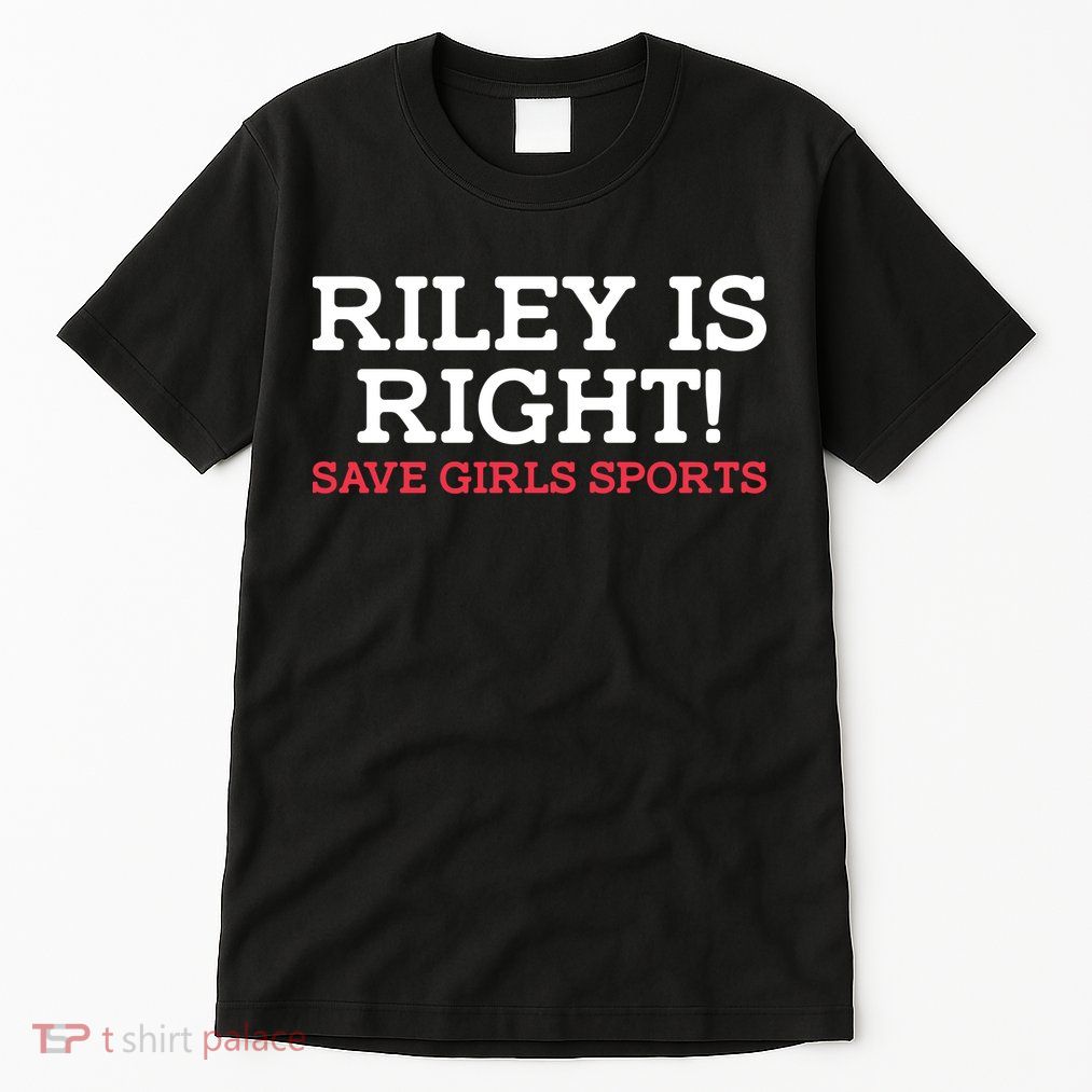 Riley Is Right | I Stand With Riley Gaines Tall T-Shirt