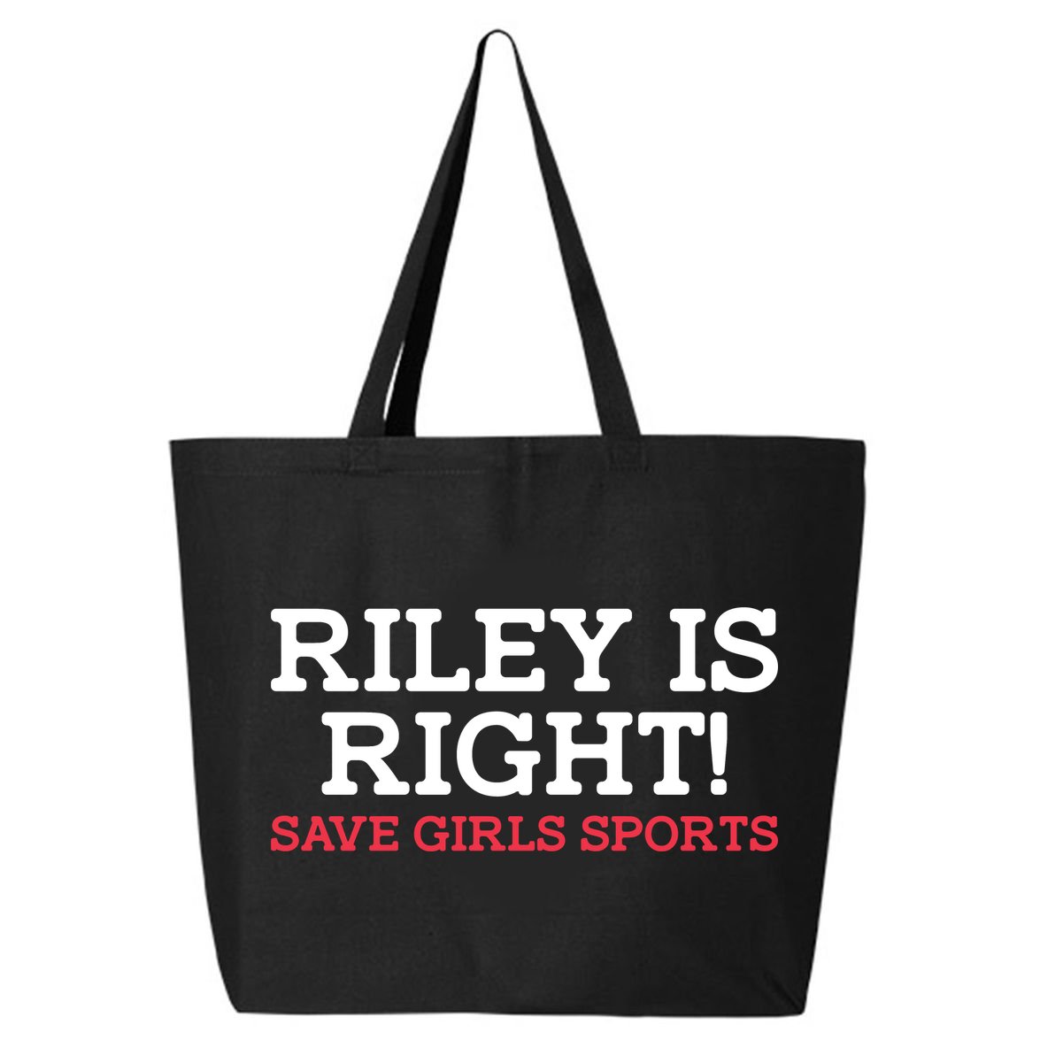 Riley Is Right | I Stand With Riley Gaines 25L Jumbo Tote
