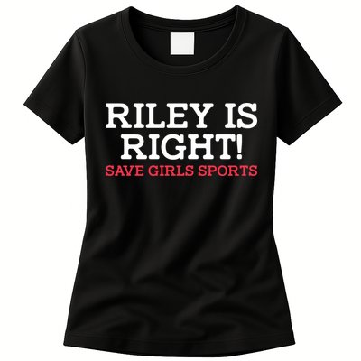 Riley Is Right | I Stand With Riley Gaines Womens T-Shirt