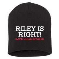 Riley Is Right | I Stand With Riley Gaines Short Acrylic Beanie