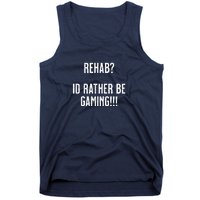 Rehab I'd Rather Be Gaming Tank Top