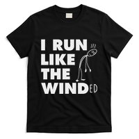 Running I Run Like The Winded T-Shirt
