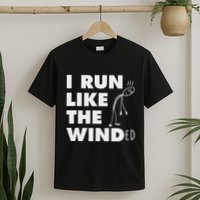 Running I Run Like The Winded T-Shirt