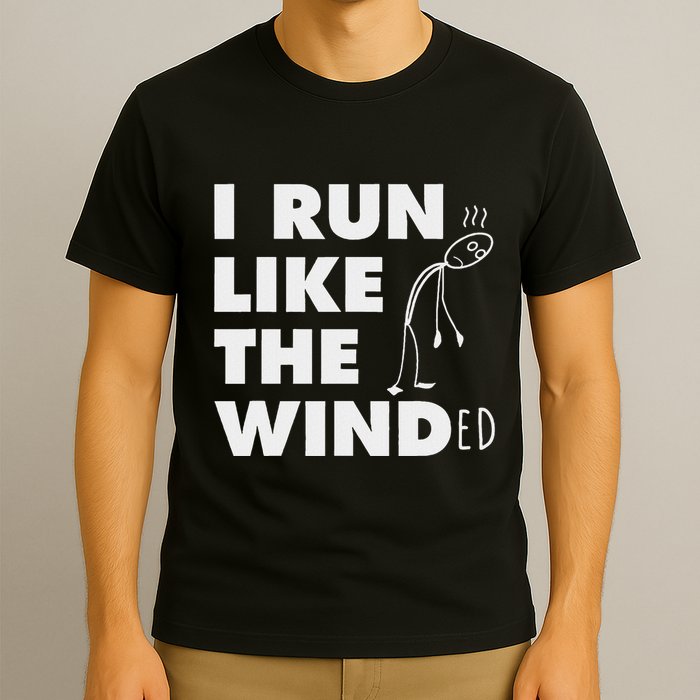 Running I Run Like The Winded T-Shirt