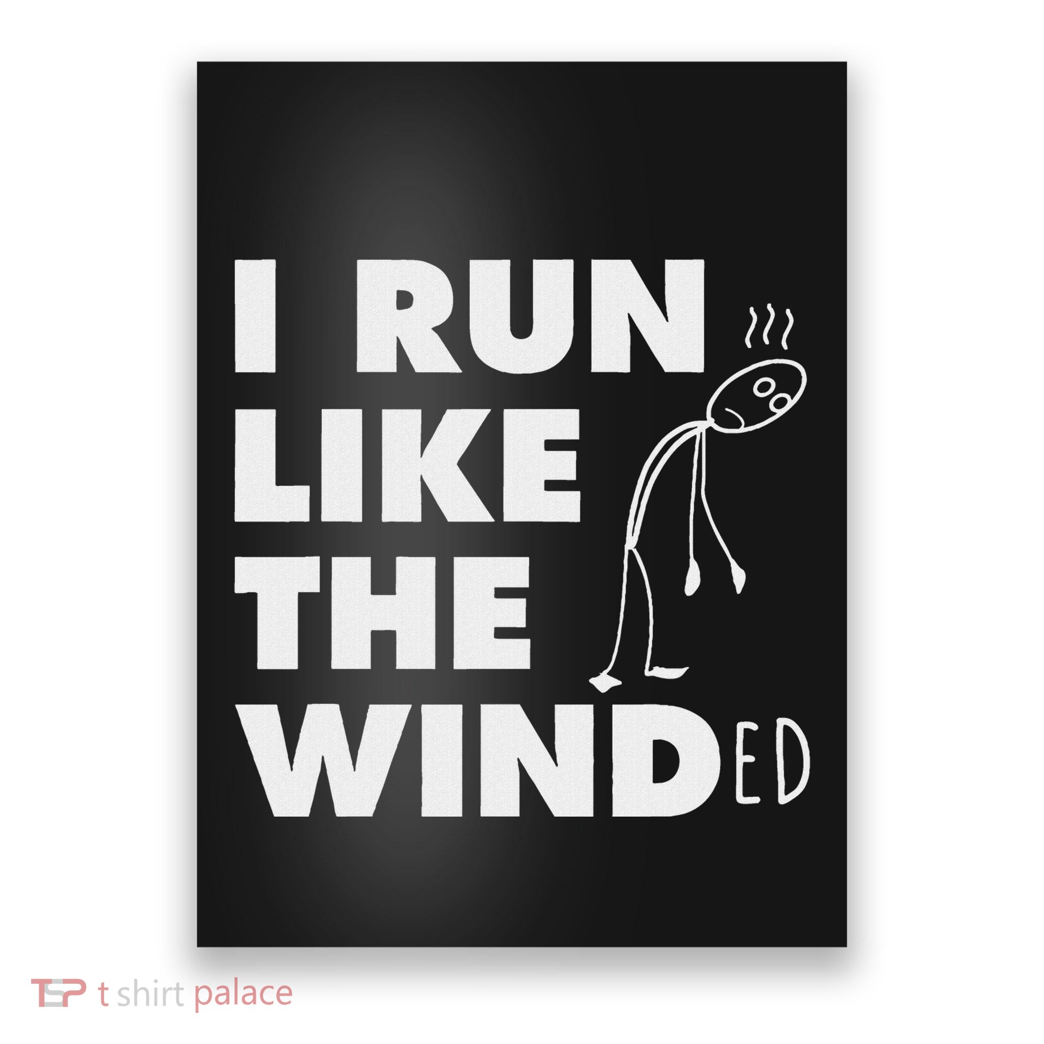 Running I Run Like The Winded Poster