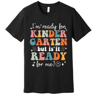 Retro I'm Ready For Kindergarten First Day of School Teacher Premium T-Shirt