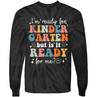 Retro I'm Ready For Kindergarten First Day of School Teacher Tie-Dye Long Sleeve Shirt