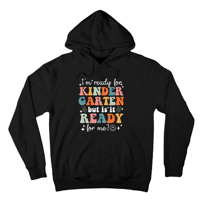 Retro I'm Ready For Kindergarten First Day of School Teacher Tall Hoodie