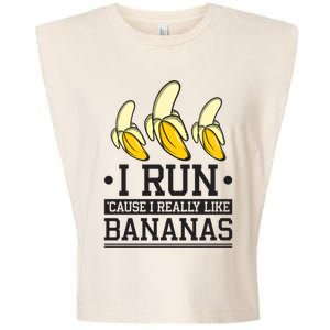 Runner I Run Because I Like Bananas Marathoner Funny Running Gift Garment-Dyed Women's Muscle Tee