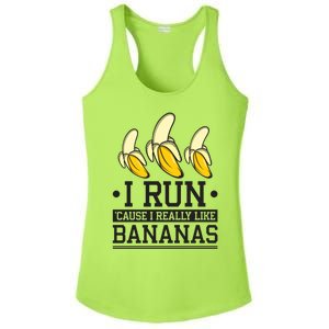 Runner I Run Because I Like Bananas Marathoner Funny Running Gift Ladies PosiCharge Competitor Racerback Tank