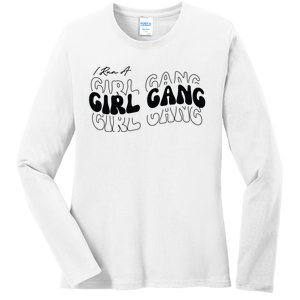 Retro I Run A Girl Gang Ladies Long Sleeve Shirt