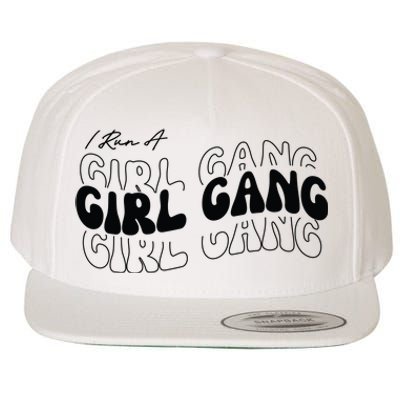 Retro I Run A Girl Gang Wool Snapback Cap