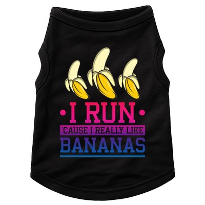 Runner I Run Because I Like Bananas Marathoner Funny Running Funny Gift Doggie Tank