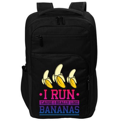 Runner I Run Because I Like Bananas Marathoner Funny Running Funny Gift Impact Tech Backpack
