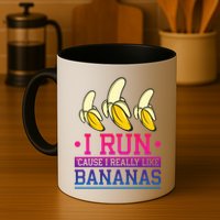 Runner I Run Because I Like Bananas Marathoner Funny Running Funny Gift Mug