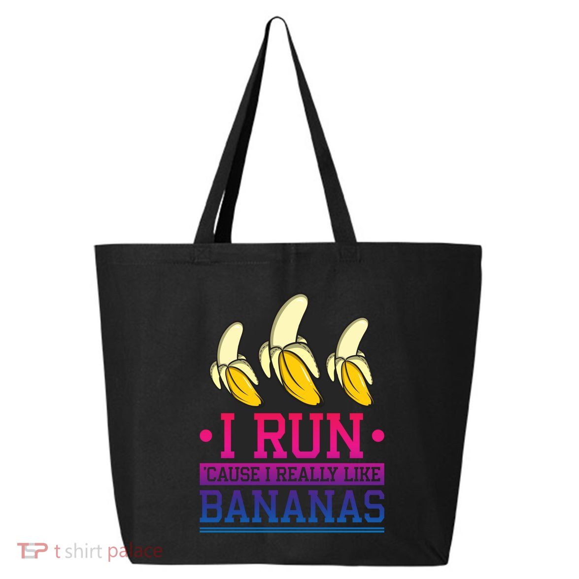 Runner I Run Because I Like Bananas Marathoner Funny Running Funny Gift 25L Jumbo Tote