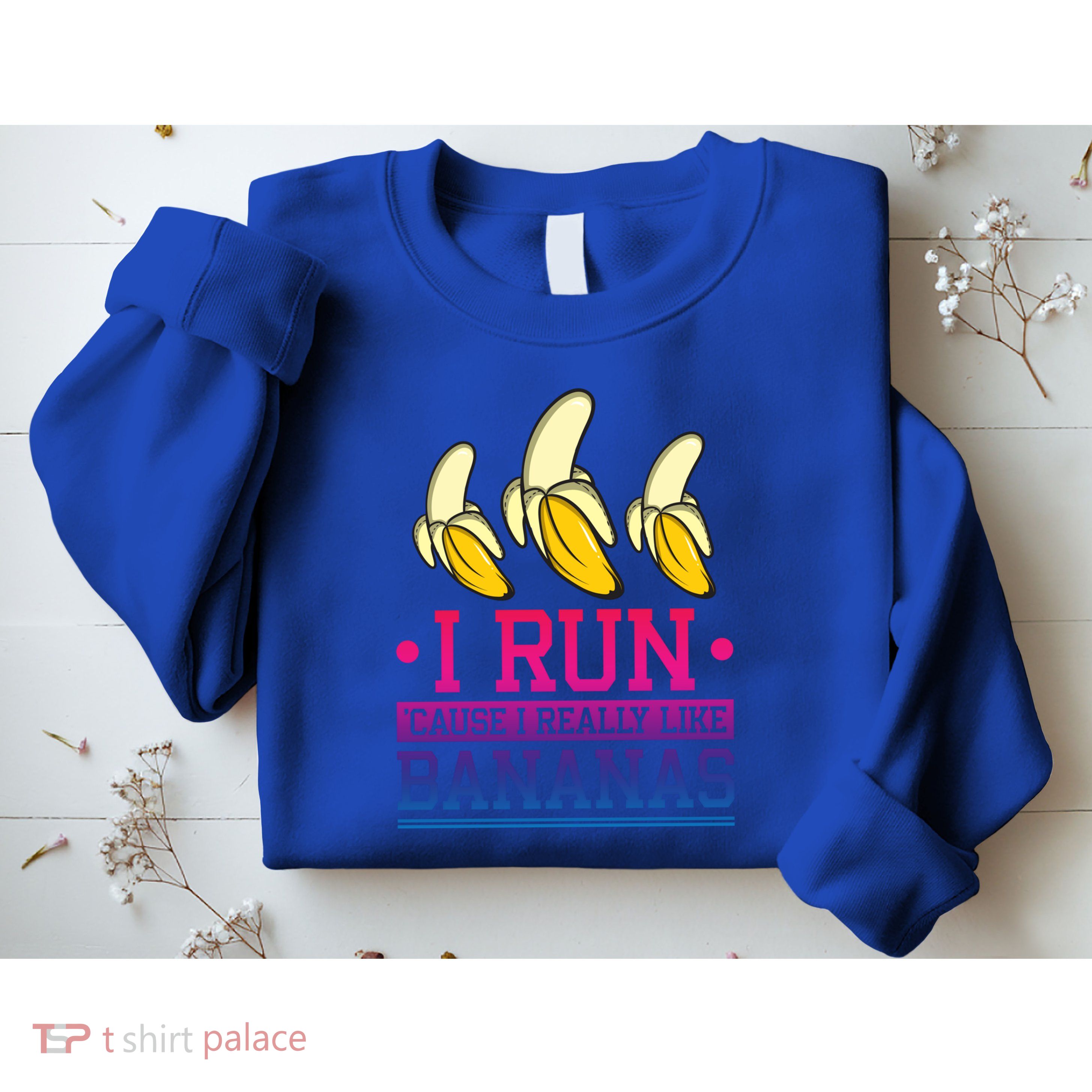 Runner I Run Because I Like Bananas Marathoner Funny Running Funny Gift Sweatshirt