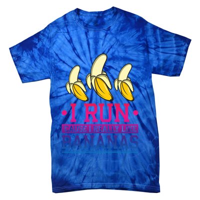 Runner I Run Because I Like Bananas Marathoner Funny Running Funny Gift Tie-Dye T-Shirt