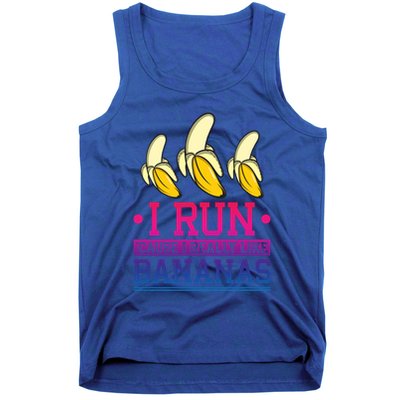 Runner I Run Because I Like Bananas Marathoner Funny Running Funny Gift Tank Top