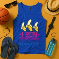 Runner I Run Because I Like Bananas Marathoner Funny Running Funny Gift Tank Top